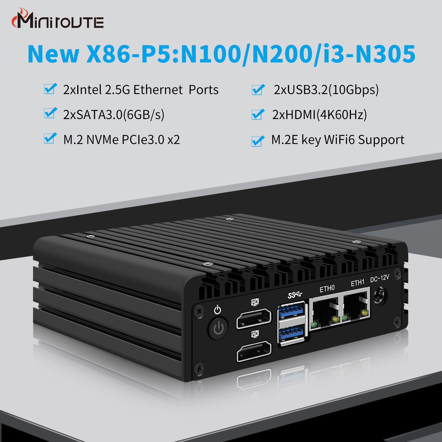 Miniroute x86 P5 Mini PC Intel N100,2xHDMI,2xIntel 2.5Gb Ethernet Port